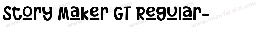 Story Maker GT Regular字体转换
